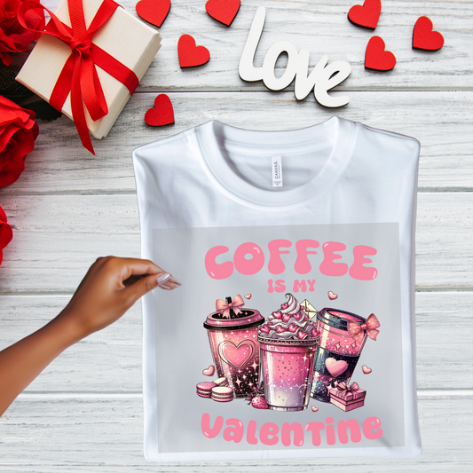 Coffee Is my Valentine Transfer