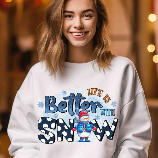 Life Is Better with Snow DTF print