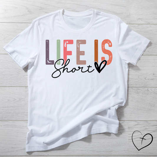 Life is Short DTF print